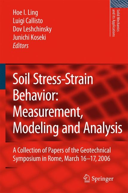 Soil Stress-Strain Behavior: Measurement, Modeling and Analysis - 