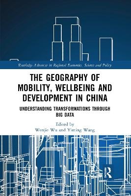 The Geography of Mobility, Wellbeing and Development in China - 