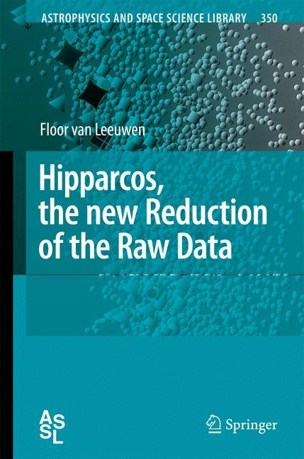 Hipparcos, the New Reduction of the Raw Data -  Floor van Leeuwen