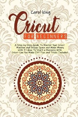 Cricut for begginers - Carol King