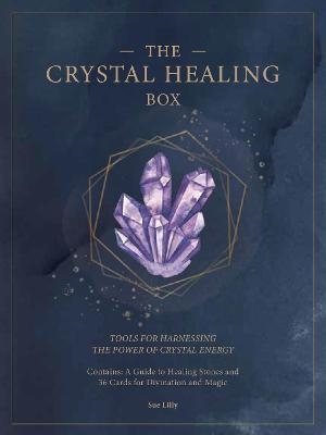 The Crystal Healing Box - Sue Lilly