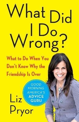 What Did I Do Wrong? - Liz Pryor