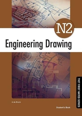 Engineering Drawing N2 Student's Book - A. de Bruin