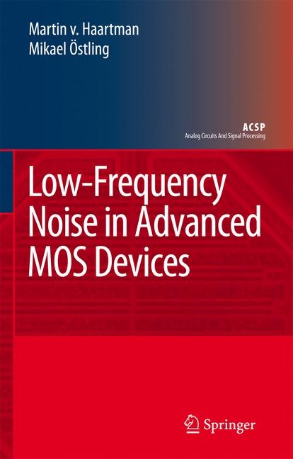 Low-Frequency Noise in Advanced MOS Devices -  Martin Haartman,  Mikael Ostling