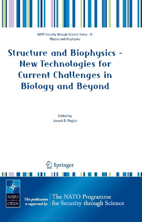 Structure and Biophysics - New Technologies for Current Challenges in Biology and Beyond - 