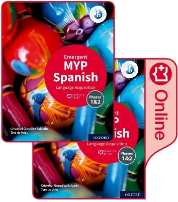 MYP Spanish Language Acquisition (Emergent) Print and Enhanced Online Course Book Pack - Cristóbal González Salgado