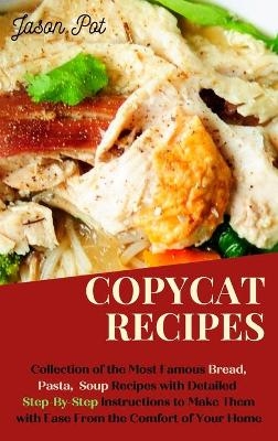Copycat Recipes - Jason Pot