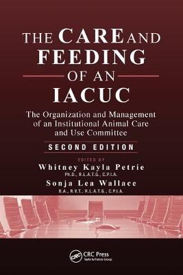 The Care and Feeding of an IACUC - 