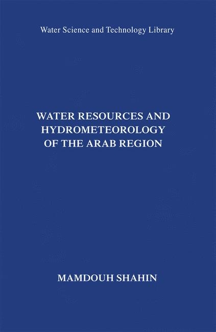 Water Resources and Hydrometeorology of the Arab Region - Mamdouh Shahin