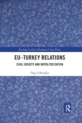 EU–Turkey Relations - Özge Zihnioğlu