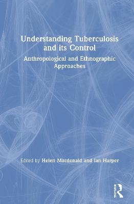 Understanding Tuberculosis and its Control - 