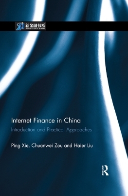 Internet Finance in China - Ping Xie, Chuanwei Zou, Haier Liu