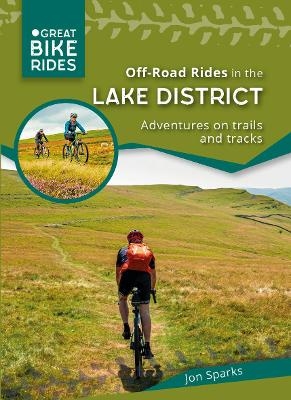 Off - Road Rides in the Lake District - Jon Sparks