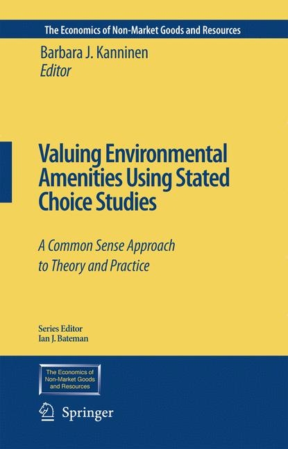 Valuing Environmental Amenities Using Stated Choice Studies - 