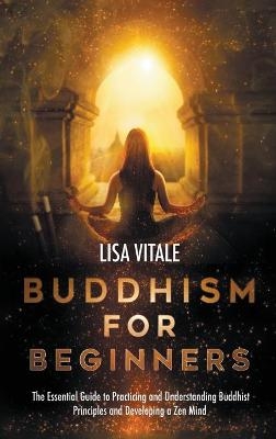 Buddhism for Beginners - Lisa Vitale