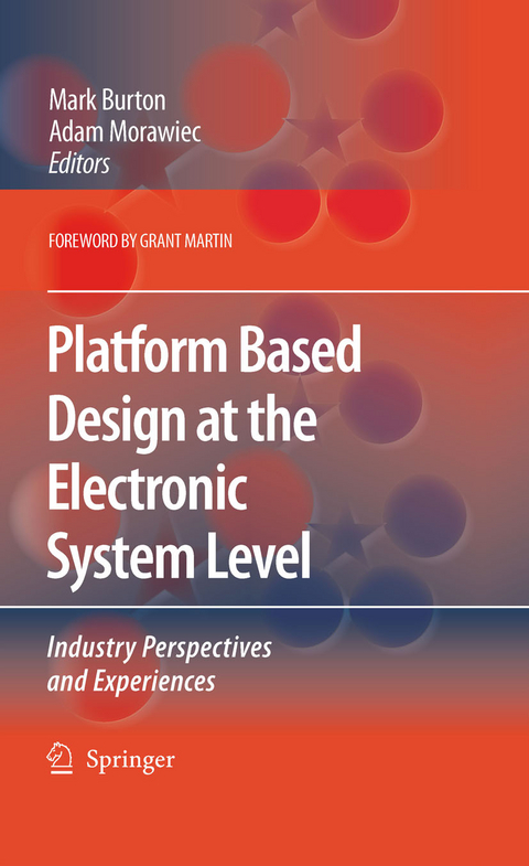 Platform Based Design at the Electronic System Level - 