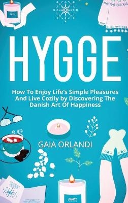 Hygge - Gaia Orlandi