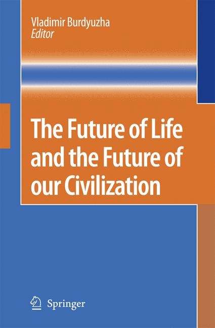 Future of Life and the Future of our Civilization - 