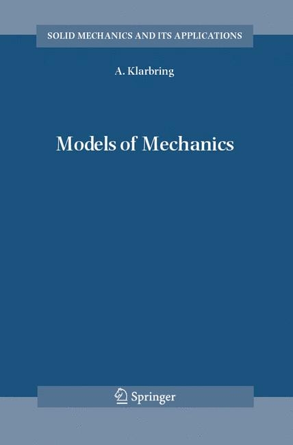 Models of Mechanics -  A. Klarbring