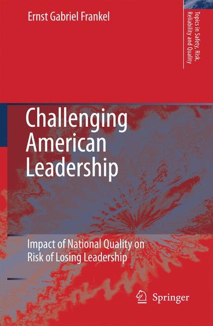 Challenging American Leadership -  E.G. Frankel