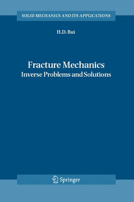 Fracture Mechanics -  Huy Duong Bui