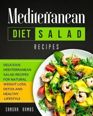 Mediterranean Diet Salad Recipes - Sandra Ramos