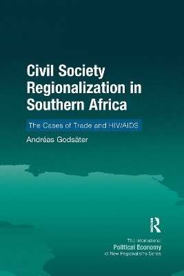 Civil Society Regionalization in Southern Africa - Andréas Godsäter