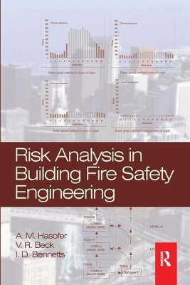 Risk Analysis in Building Fire Safety Engineering - A. Hasofer, V.R. Beck, I.D. Bennetts