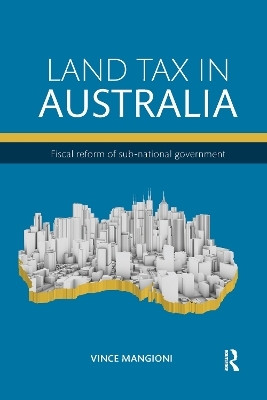 Land Tax in Australia - Vince Mangioni