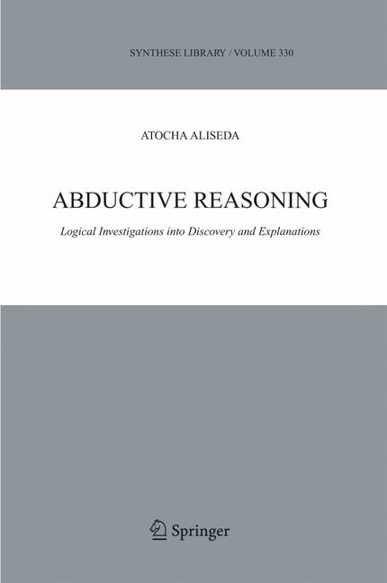 Abductive Reasoning -  Atocha Aliseda
