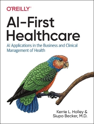 AI-First Healthcare - Kerrie Holley, Siupo Becker M.D.