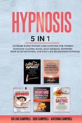 Hypnosis - Katerina Campbell, Dr Luis Campbell, Sebi Campbell
