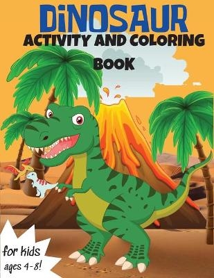 Dinosaur Activity and Coloring Book - Books For You to Smile