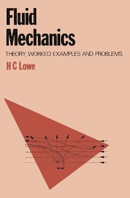 Fluid Mechanics - H.C. Lowe