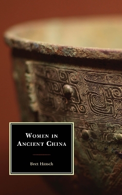 Women in Ancient China - Bret Hinsch