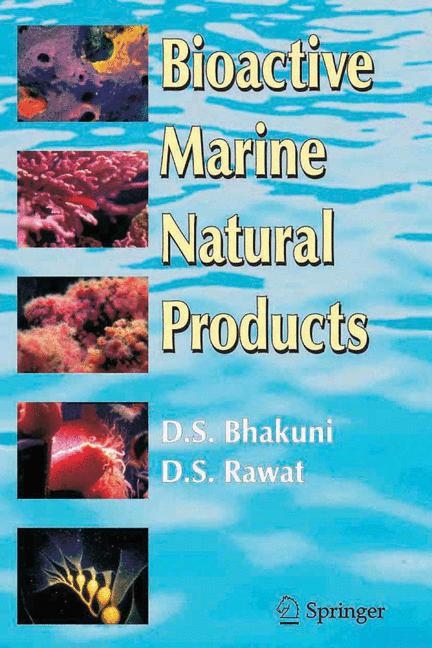 Bioactive Marine Natural Products - Dewan S. Bhakuni, D.S. Rawat