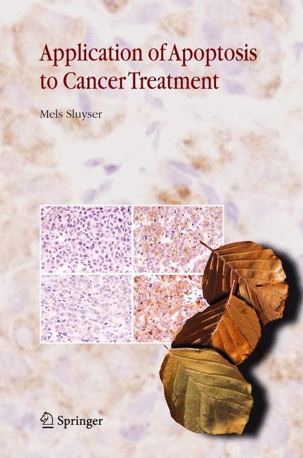 Application of Apoptosis to Cancer Treatment -  Mels Sluyser