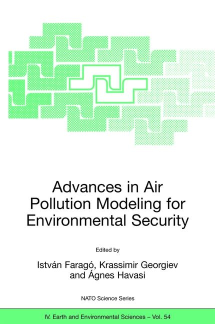 Advances in Air Pollution Modeling for Environmental Security - 