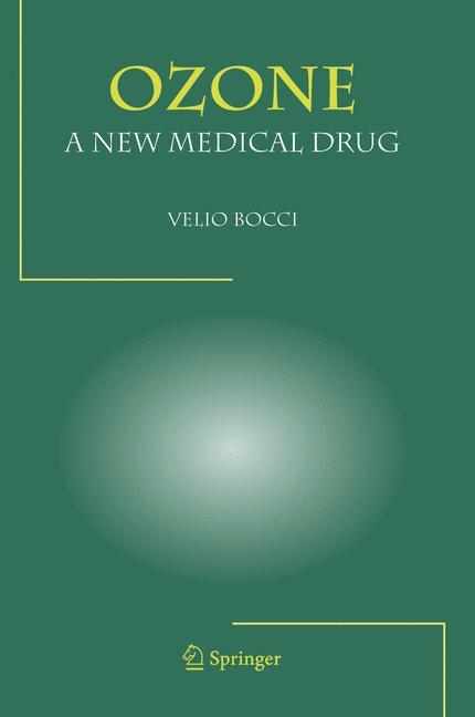 OZONE A New Medical Drug -  Velio Bocci