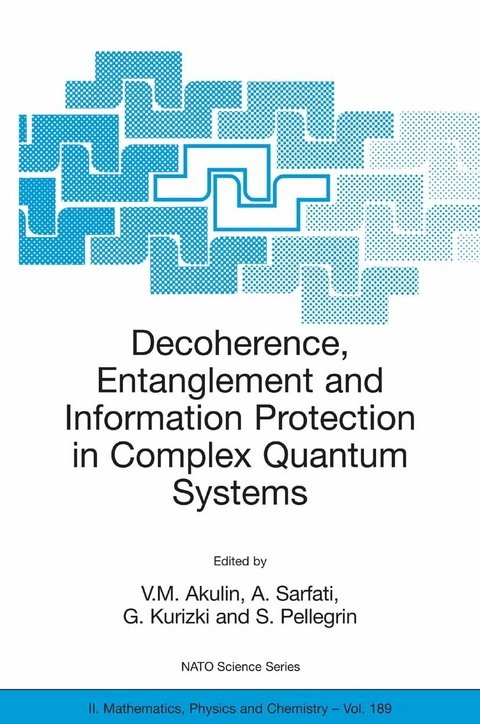 Decoherence, Entanglement and Information Protection in Complex Quantum Systems - 