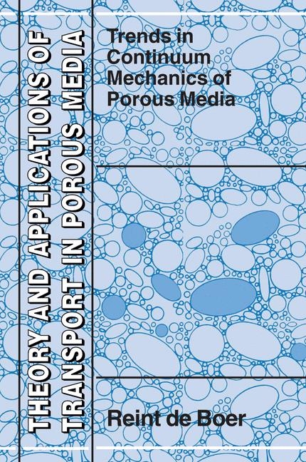 Trends in Continuum Mechanics of Porous Media -  Reint de Boer