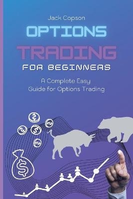 Options Trading for Beginners - Jack Copson