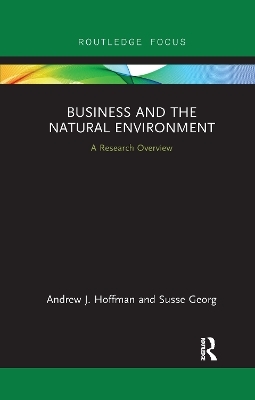 Business and the Natural Environment - Andrew Hoffman, Susse Georg