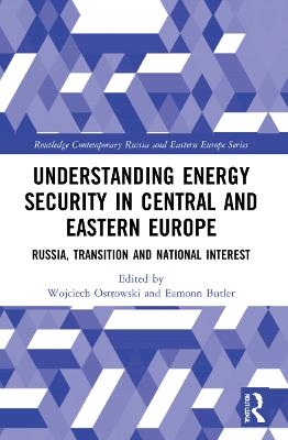 Understanding Energy Security in Central and Eastern Europe - 