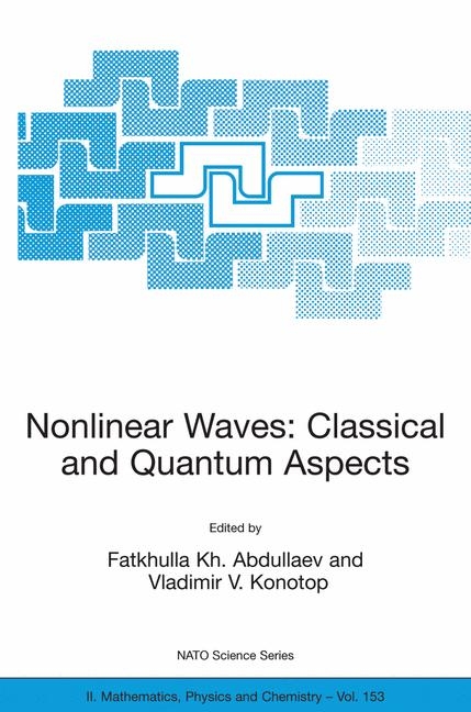 Nonlinear Waves: Classical and Quantum Aspects - 