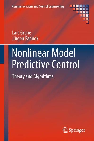 Nonlinear Model Predictive Control - Lars Grüne, Jürgen Pannek