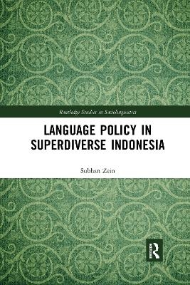 Language Policy in Superdiverse Indonesia - Subhan Zein