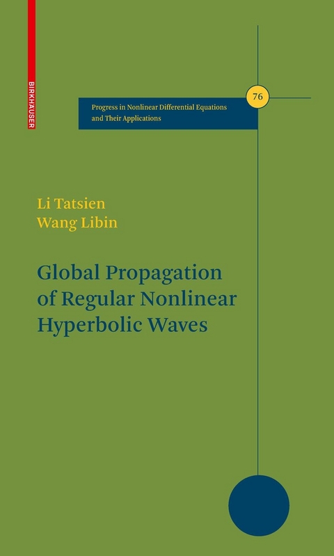 Global Propagation of Regular Nonlinear Hyperbolic Waves -  Tatsien Li,  Wang Libin