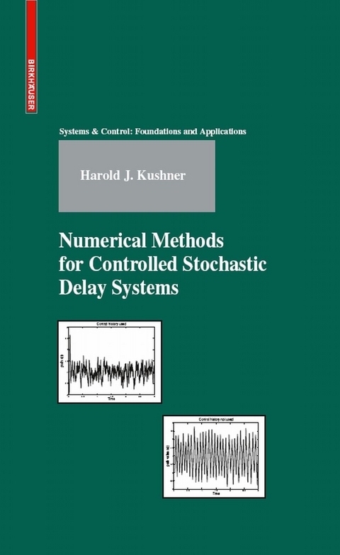 Numerical Methods for Controlled Stochastic Delay Systems - Harold Kushner