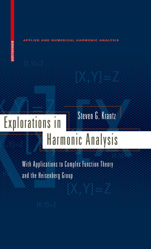 Explorations in Harmonic Analysis -  Steven G. Krantz